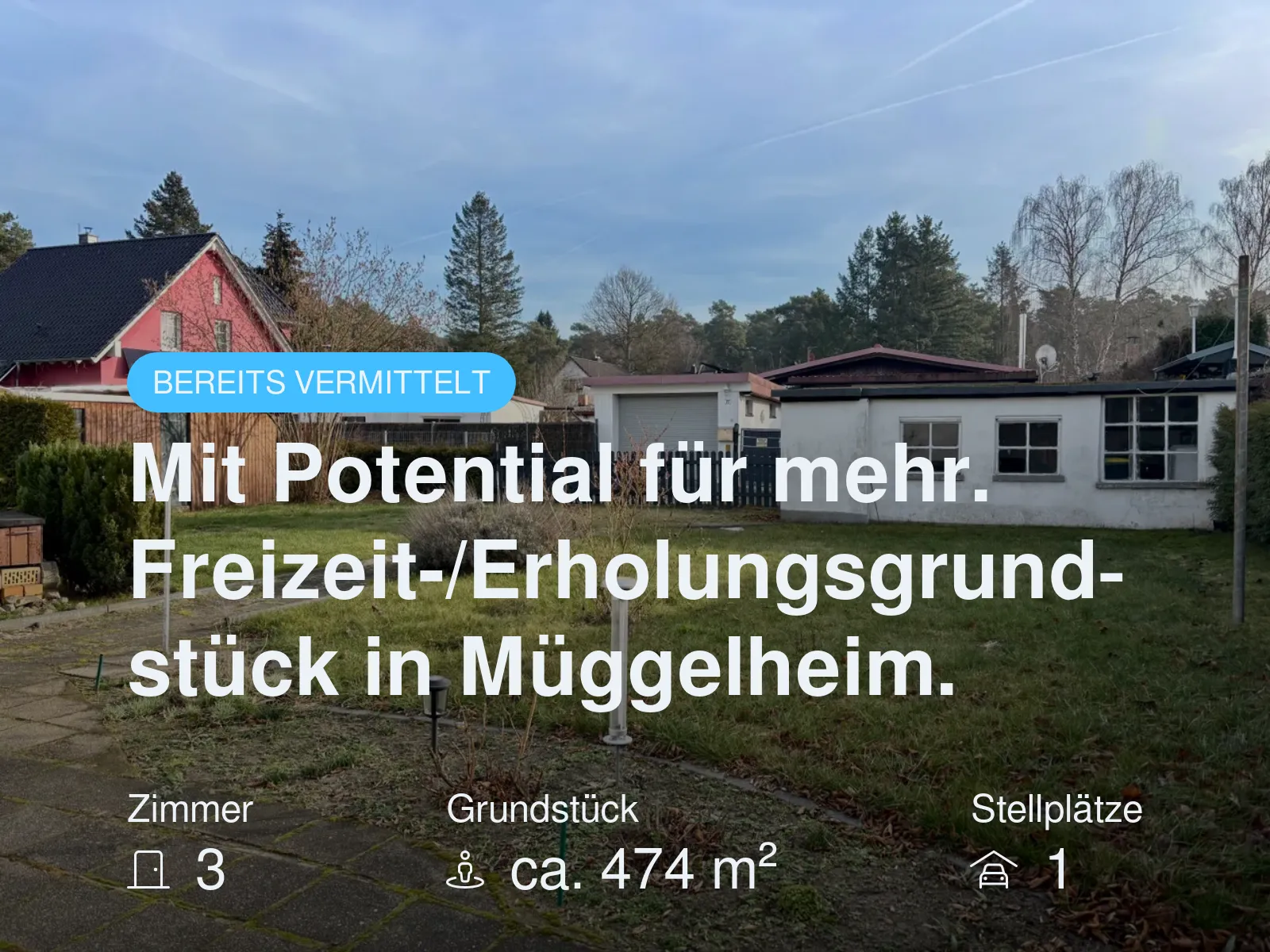 Nicht mehr verfügbar: Mit Potential für mehr. Freizeit-/Erholungsgrundstück in Müggelheim.